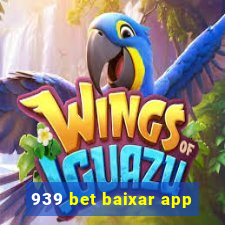 939 bet baixar app